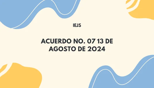 ACUERDO NO. 07 13 DE AGOSTO DE 2O24